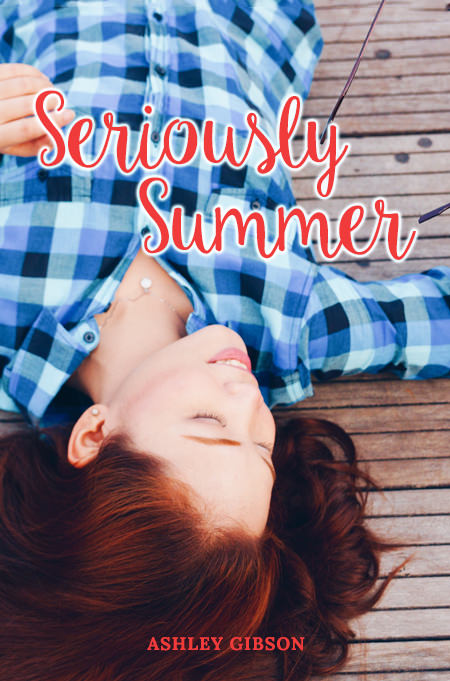 Seriously Summer (Summer #1)